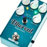La Pédale d’effet Wampler Ethereal – Photos, Tests & Avis