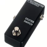 Avis sur Westminster Effects Stutter Switch – Test pédale d’effet